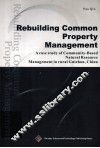 Rebuilding Common Property Management  重建公共产权资源管理
